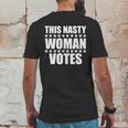 This Nasty Woman Votes Mens Back Print T-shirt Funny Gifts