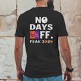 No Days Fedex Ff Peak 2020 Coronavirus Shirt Mens Back Print T-shirt Funny Gifts