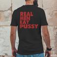 Real Men Eat Pussy Mens Back Print T-shirt Funny Gifts