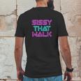 Sissy That Walk Funny Drag Queen Mens Back Print T-shirt Funny Gifts