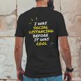 I Was Social Distancing Before It Was Cool Funny Introvert Mens Back Print T-shirt Funny Gifts