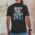 Social Distancing I Turned 10 In 2021 None Of You Are Invited Mens Back Print T-shirt Funny Gifts