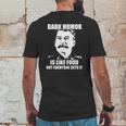 Stalin Dark Humor Is Like Food Shirt Hoodie Tank Top Mens Back Print T-shirt Funny Gifts