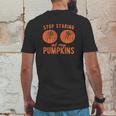 Stop Staring At My Pumpkins Funny Halloween Bobs Mens Back Print T-shirt Funny Gifts