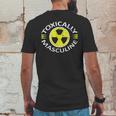 Toxically Masculine Toxic Masculinity Funny Triggering Mens Back Print T-shirt Funny Gifts