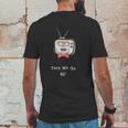 Turn Me On Television Mens Back Print T-shirt Funny Gifts