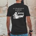 In A World Full Of Karens Be A Beth Funny Mens Back Print T-shirt Funny Gifts