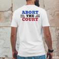 Abort The Supreme Court Mens Back Print T-shirt Funny Gifts