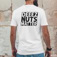 Deez Nuts Matter Mens Back Print T-shirt Funny Gifts