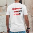 Romanes Eunt Domus Mens Back Print T-shirt Funny Gifts