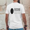 If You See Me Collapse Pause My Watch T-Shirt Mens Back Print T-shirt Funny Gifts