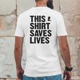 This Shirt Saves Lives Shirt Mens Back Print T-shirt Funny Gifts