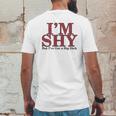 Im Shy But Ive Got A Big Dick Mens Back Print T-shirt Funny Gifts