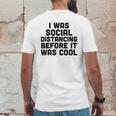 I Was Social Distancing Before It Was Cool Funny Mens Back Print T-shirt Funny Gifts