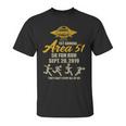 1St Annual Area 51 5K Fun Run They Cant Stop All Of Us Unisex T-Shirt