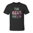 The Beat Goes On Unisex T-Shirt