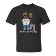 Biggie And Tupac Friends Champion Shirt Unisex T-Shirt