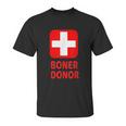 Boner Donor Funny Unisex T-Shirt