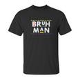 Bruh Man 90S Tv Show Unisex T-Shirt