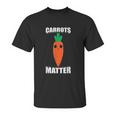 Carrots Matter Funny Cute Emoji Vegetable Vegan Food Gift Unisex T-Shirt