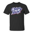 Chips Ahoy Unisex T-Shirt