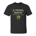 If I Collapse Can Someone Pause My Endomondo T-Shirt Unisex T-Shirt