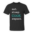 Cook Cooking Chief Eat Sleep Repeat Funny Vintage Gift Unisex T-Shirt