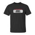 Of Course Im Right I Am Joel Unisex T-Shirt