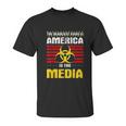 Deadliest In America Is The Media Toxic Fake News Unisex T-Shirt