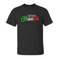 Dont Be A Chooch Unisex T-Shirt