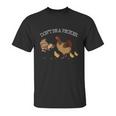 Dont Be A Pecker Funny Pet Unisex T-Shirt