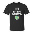 Earth Day Climate Change Im With Greta Science Unisex T-Shirt