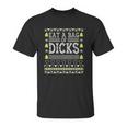 Eat A Bag Of Dicks Unisex T-Shirt