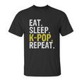 Eat Sleep K Pop Repeat Unisex T-Shirt