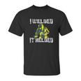 Electro Welding For Men Funny Welder Unisex T-Shirt