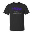 False Javascript Boolean Funny Programming Python Unisex T-Shirt