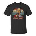 Fred Sanford You Big Dummy Vintage Unisex T-Shirt