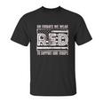 On Fridays We Wear Red To Support Our Troops Unisex T-Shirt