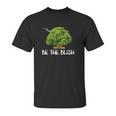 Funny Be The Bush Video Game Lover Gamer Unisex T-Shirt