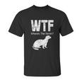 Funny Ferret Wtf Where Is The Ferret Gift Unisex T-Shirt