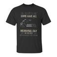 All Gave Some Some Gave All Memorial Day Remember 2022 Trend Unisex T-Shirt