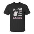 Girls Lamb Gift For Lamb Lover Just A Girl Who Loves Lambs Unisex T-Shirt