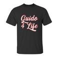 Guido For Life Gtl New Jersey Garden State Shore Unisex T-Shirt