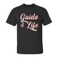 Guido For Life Unisex T-Shirt