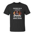 Happens To Be Chris Young Unisex T-Shirt