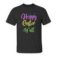 Hoppy Happy Easter Yall Southern Unisex T-Shirt