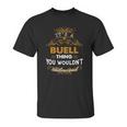 Its A Buell Thing You Wouldnt Understand - BuellShirt Buell Hoodie Buell Family Buell Tee Buell Name Buell Lifestyle Buell Shirt Buell Names Unisex T-Shirt