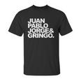 Juan Pablo Jorge And Gringo Unisex T-Shirt