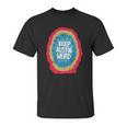 Keep Austin Weird Gift Unisex T-Shirt