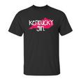 Kentucky Girl I Love Kentucky State Home Unisex T-Shirt